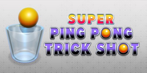 Super Ping Pong Trick Shot: Release date and price