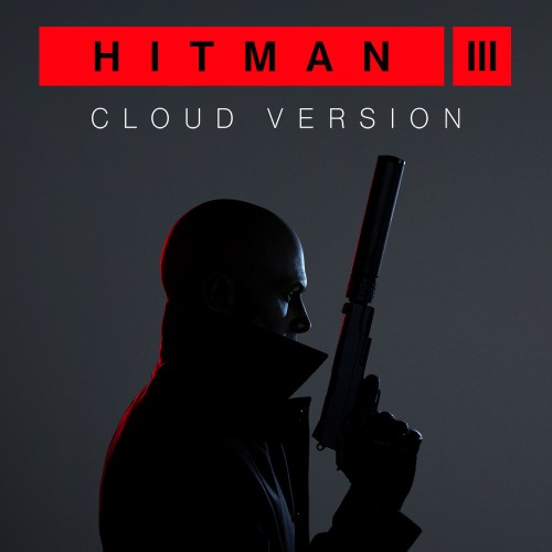 Hitman 3 - Cloud Version